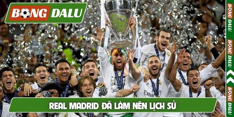 Real Madrid đã làm nên lịch sử